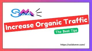 Tips To Increase Organic Traffic For Your Website