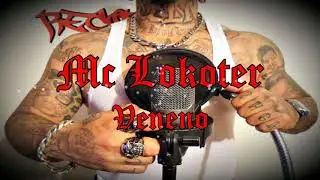 MC LOKOTER -VENENO (PROD SPICER )