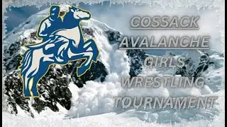 Cossack Avalanche Girls Wrestling Tournament