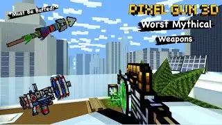 Top 20 Worst Mythical Weapons In Pixel Gun 3D!
