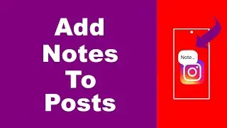 How to Add Notes to Instagram Posts (New)