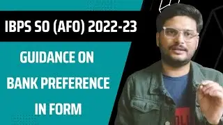 Preference Order Of Banks in IBPS SO Agriculture Field Officer Application Form