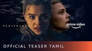 The Peripheral Season 1 - Tamil Teaser | Prime Video