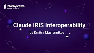 Claude IRIS Interoperability