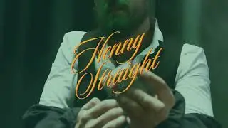 Henny Straight (Mini Film) by Mark Anthony Hill II