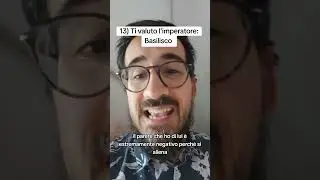 13) Ti valuto l'imperatore: Basilisco