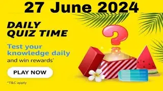 Amazon daily quiz time answer today | Amazon quiz today 27 June 2024