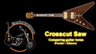 Comparing Gibson and Fender guitar tones playing the riff from Albert King's Crosscut Saw