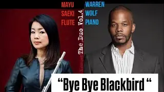 Mayu Saeki Flautist with Warren Wolf on piano &ldquo;Bye Bye Blackbird&rdquo; - 2