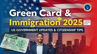 Green Card & Immigration 2025: USCIS Updates, Tips & Citizenship Guide