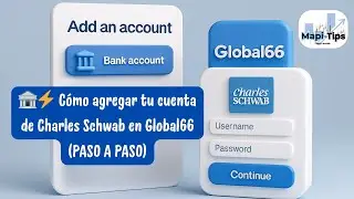 🏦⚡ C&oacute;mo agregar tu cuenta de Charles Schwab en Global66 (PASO A PASO)