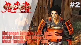 Onimusha Warlords Gameplay Indonesia #2 | Pertarungan Melawan Iblis & Rahasia Kastil Mulai Terungkap