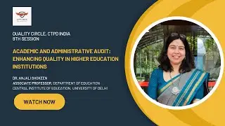 9. Academic and Administrative Audit: Enhancing Quality in Higher Education Institutions