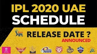 IPL 2020 UAE | BCCI Announced IPL 2020 schedule release date