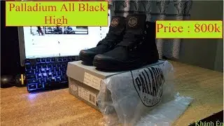 Review Palladium All Black High!! Gi&aacute; 