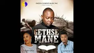 Gethsemane by Enoch Clement