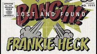 Frankie Heck - Bangin!