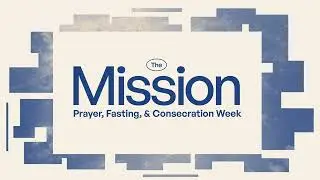 The Missions Week 1 by Pastor Loyd Janobas
