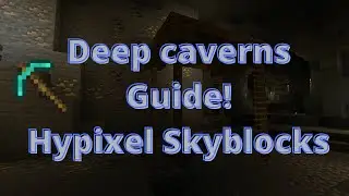 Hypixel Skyblock Deep Caverns Guide ! | Obsidian