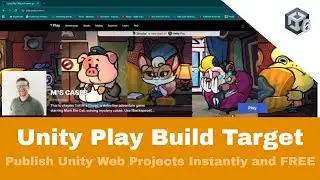 Publish your Unity Web Projects Instantly and Free with Unity Play!