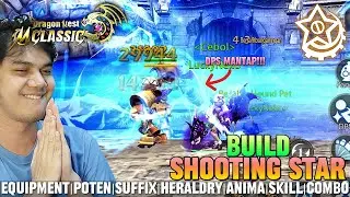 BUILD SHOOTING STAR Lv.50 | LENGKAP DENGAN GEAR,SKILL,ANIMA,ROTASI SKILL - DRAGON NEST M: CLASSIC