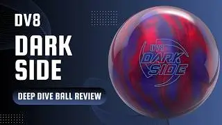 Welcome to the Dark Side Two Reviewers | DV8 Dark Side | Deep Dive Ball Review