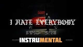 Caskey - I HATE EVERYBODY (INSTRUMENTAL)Type Beat