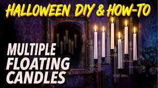 Multiple Floating Candles | Animated DIY HALLOWEEN Prop HOW-TO Video