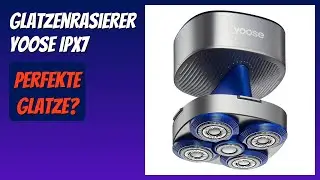 BEWERTUNG (2025): Glatzenrasierer yoose IPX7. WESENTLICHE Einzelheiten