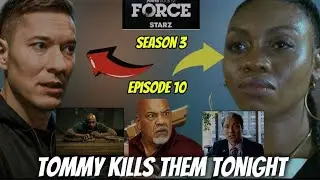 Tommy Will Kill All These People In The Season Finale | Power Book 4 Force Season 3