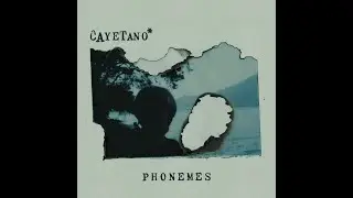 Cayetano - Phonemes [High Hop Records / 2025]
