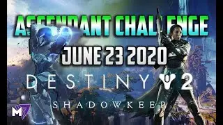 Ascendant Challenge June 23 2020 Solo Guide | Destiny 2 | Corrupted Eggs & Lore Location UPDATED