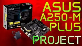 ASUS TUF A520 PLUS WiFi Project Part 1
