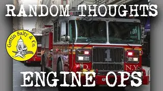 RANDOM THOUGHTS: Ep. 2 | FIREFIGHTING DRILL ENGINE OPERATIONS