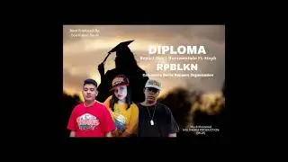 Diploma By; Replict One | Huramentado | Ft.Steph (Beat Prod By ;DonRubenBeats)