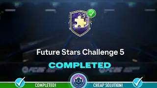 Future Stars Challenge 5 SBC Completed - Cheap Solution & Tips &ndash; FC 26