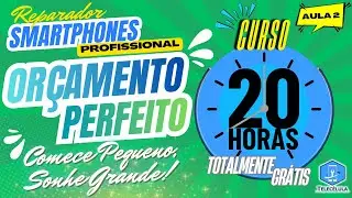 CURSO GR&Aacute;TIS -  AULA 2 - Manuten&ccedil;&atilde;o de Celular PROFISSIONAL - OR&Ccedil;AMENTO!