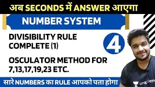 DIVISIBILITY RULE | OSCULATOR METHOD | NUMBER SYSTEM  | 7,13,17,19.. (4)