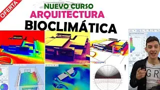 Nuevo CURSO de arquitectura BIOCLIMÁTICA 🌳🌲 ☀️