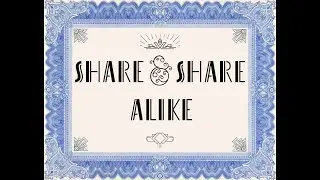 Share & Share Alike - The Movie