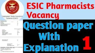 ESIC Pharmacists Important Questions With Explanation Part - 1 ! IMPORTANT PYQ