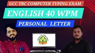 GCC TBC COMPUTER TYPING ENGLISH 40 WPM PERSONAL LETTER 