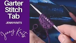 How to Knit a Garter Stitch Tab (Lace Shawl Beginning)