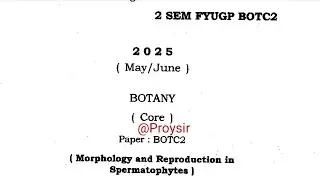 BSc second semester botany core major question paper Dibrugarh University 2025 BOTC2 Morphology and