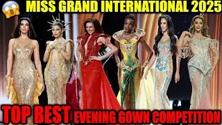 MISS GRAND INTERNATIONAL 2025 TOP BEST EVENING GOWN PRELIMINARY COMPETITION👑