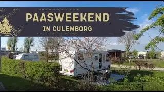 Paasweekend met de camper naar Culemborg