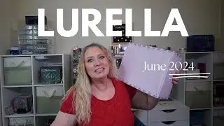Lurella June 2024 - FOR REAL THIS TIME!!! @lurellacosmetics6149 #lurellafam #lurellacosmetics