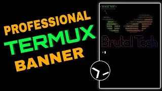 How to add Banner in Termux 2025 for permanent || Termux tutorial || Brutal Tech