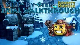 [G&D] Bounty Hunter Trial Step-by-Step Walkthrough