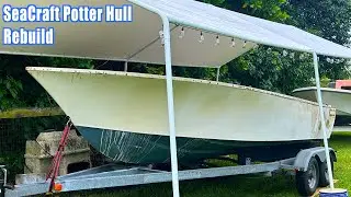 SeaCraft || Potter Hull || Подготовка к реставрации